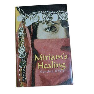Miriam's Healing by Cynthia Davis Hardcopy